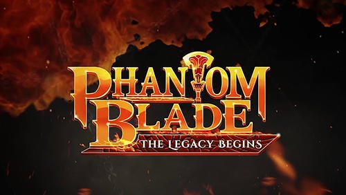 download Phantom blade: The legacy begins apk